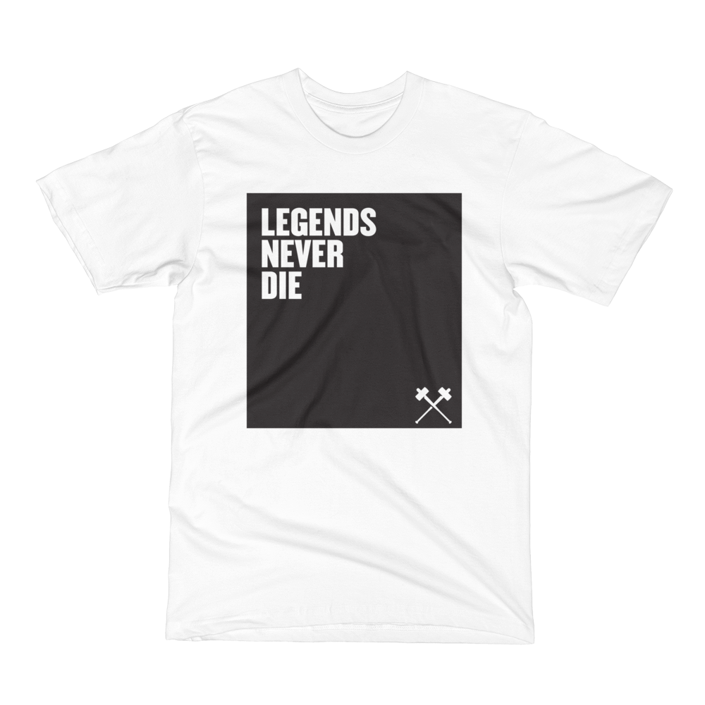 Legends Never Die Tee – Hit Factory Athletics