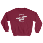 Going Going Gone Sweatshirt