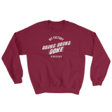 Going Going Gone Sweatshirt