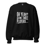 Name 3 Players Womens Sweatshirt
